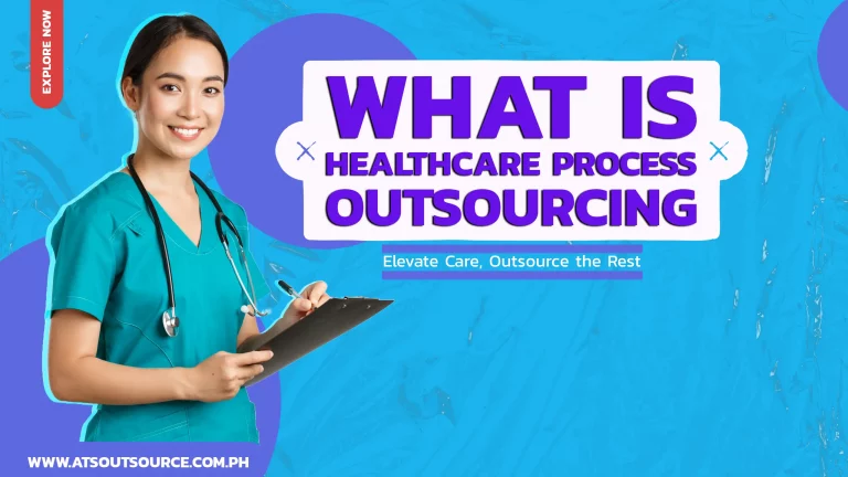 Understanding Healthcare Process Outsourcing: The Complete Guide