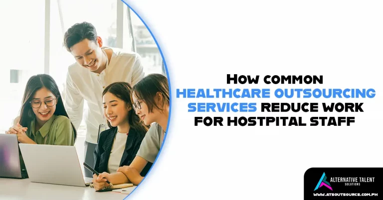 How Common Healthcare Outsourcing Services Reduce Work for Hospital Staff