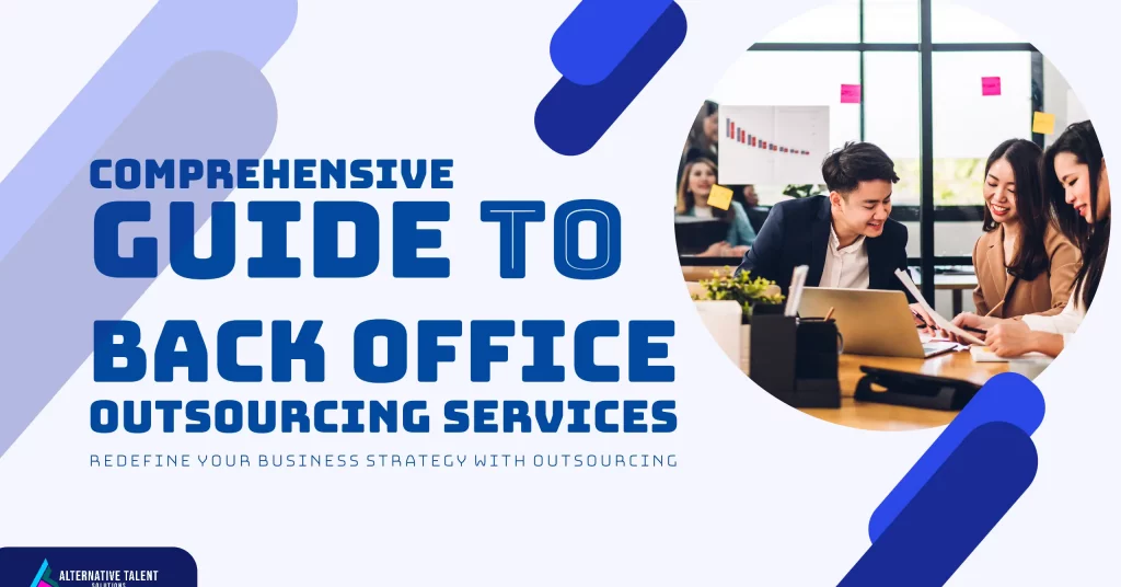  The Comprehensive Guide to Back Office Outsourcing Services