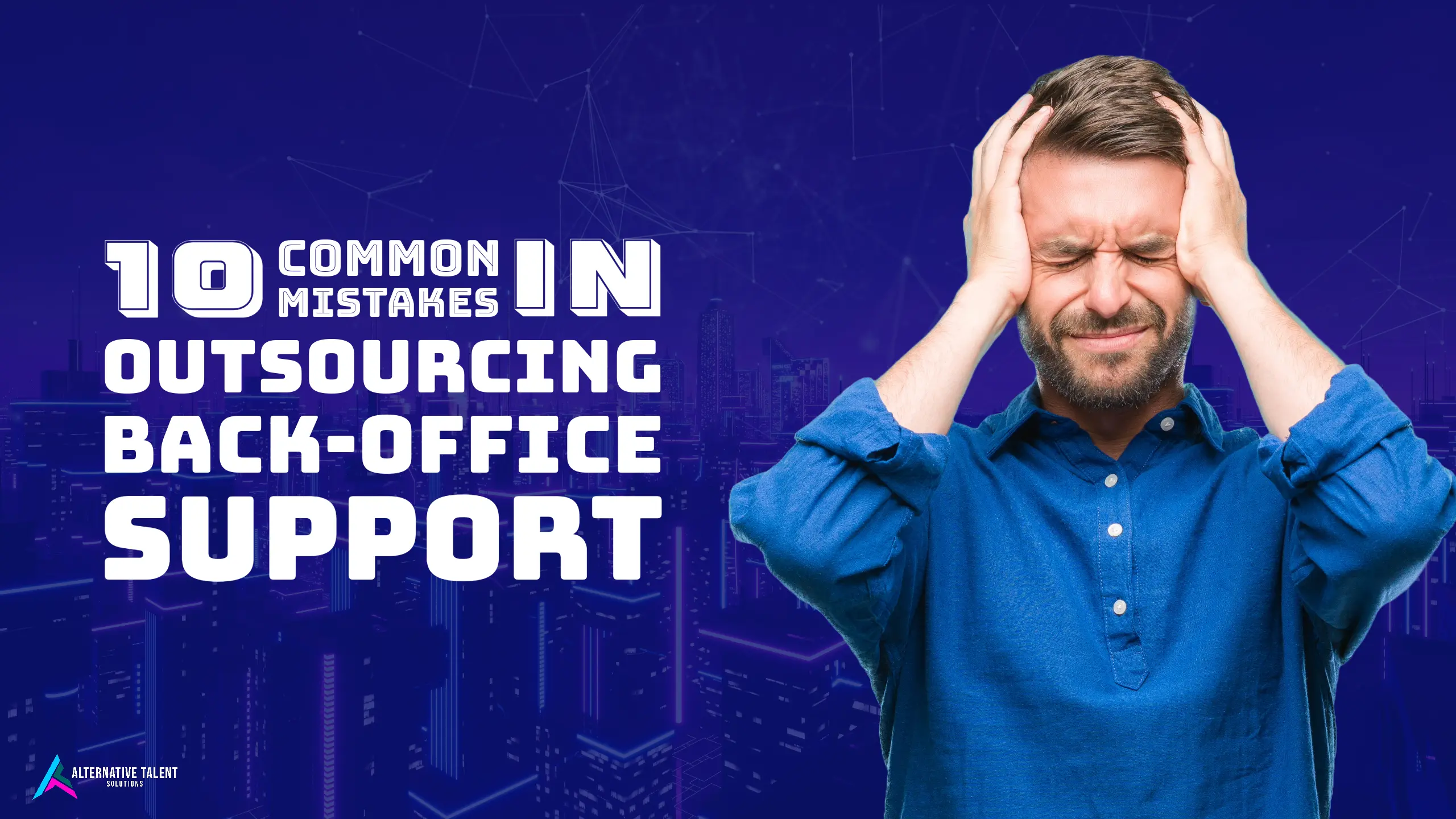10 Common Mistakes in Outsourcing Back-Office Support