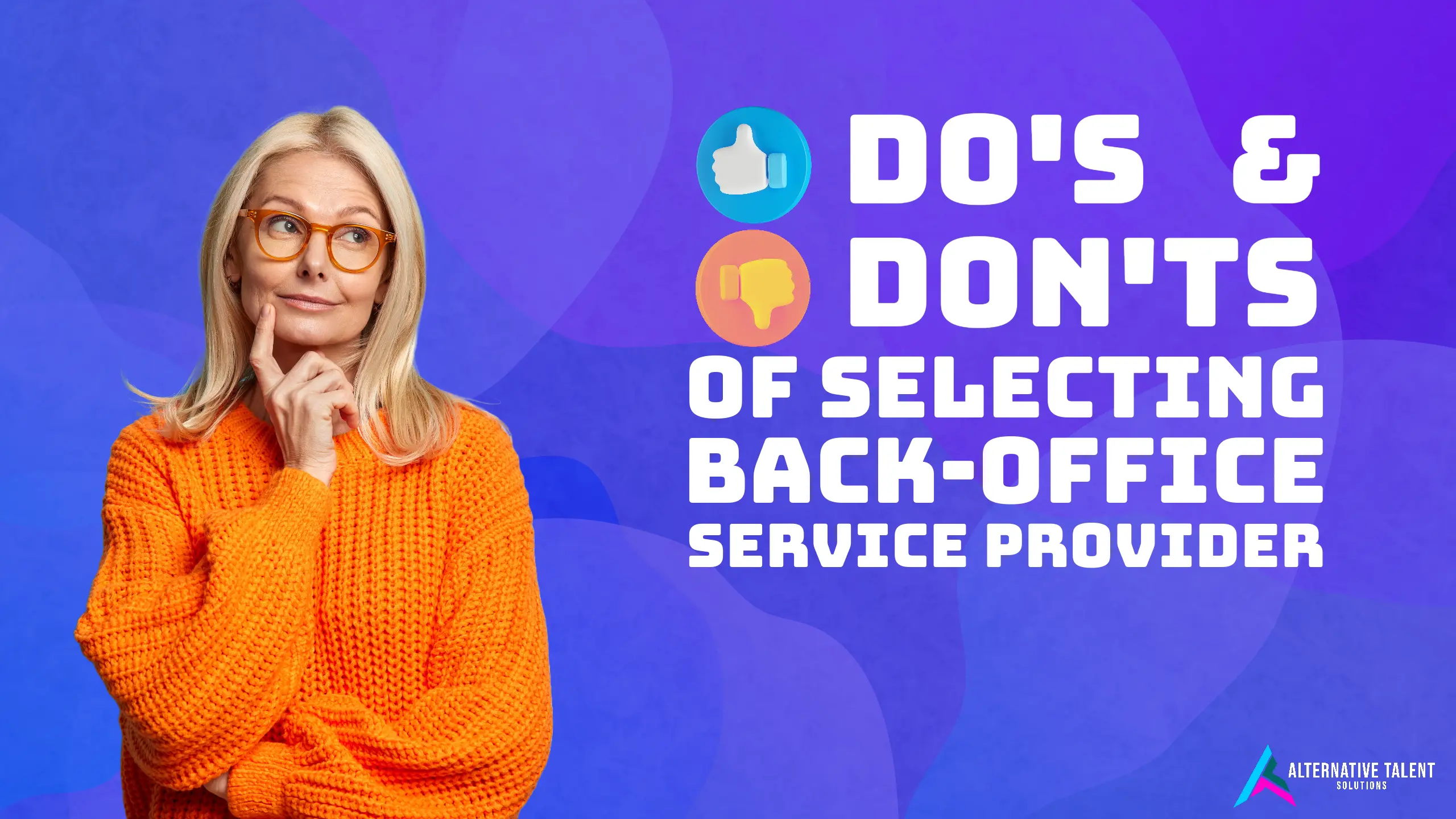Do's and Don'ts of Selecting Back-office Service Provider