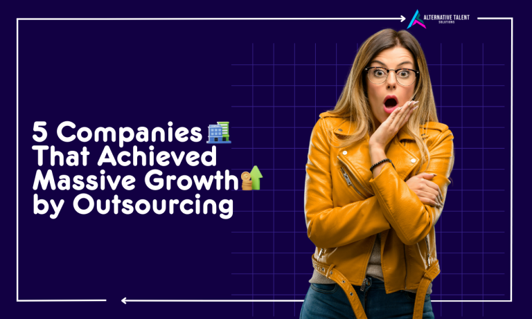 5 Companies That Achieved Massive Growth by Outsourcing