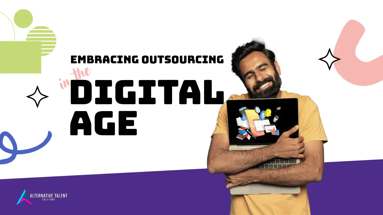 Embracing Outsourcing in the Digital Age