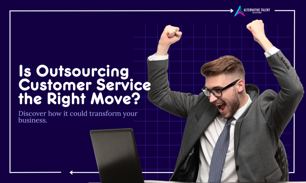 Outsourcing customer service to improve efficiency and satisfaction