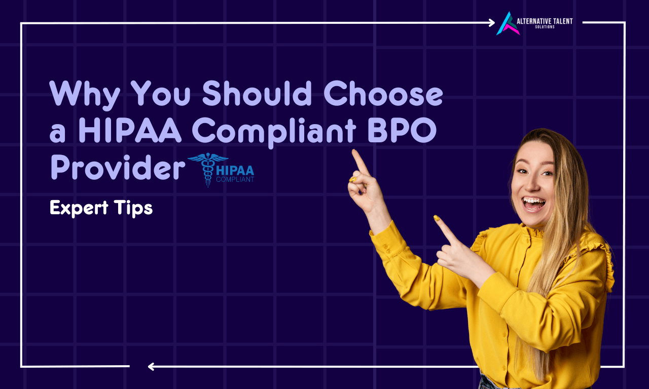 Why You Should Choose a HIPAA Compliant BPO Provider