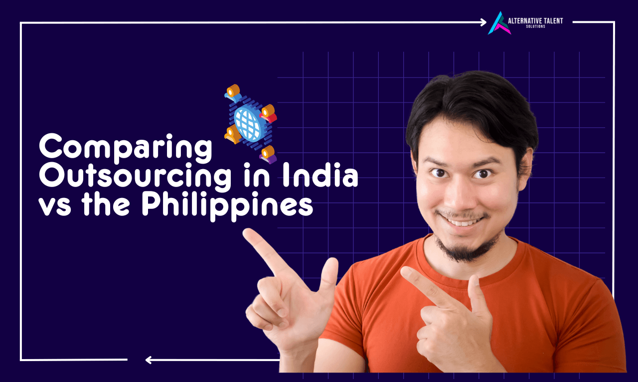 Comparing Outsourcing in India vs the Philippines
