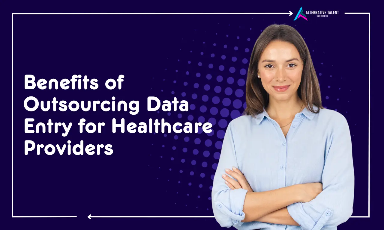 Benefits of Outsourcing Data Entry for Healthcare Providers