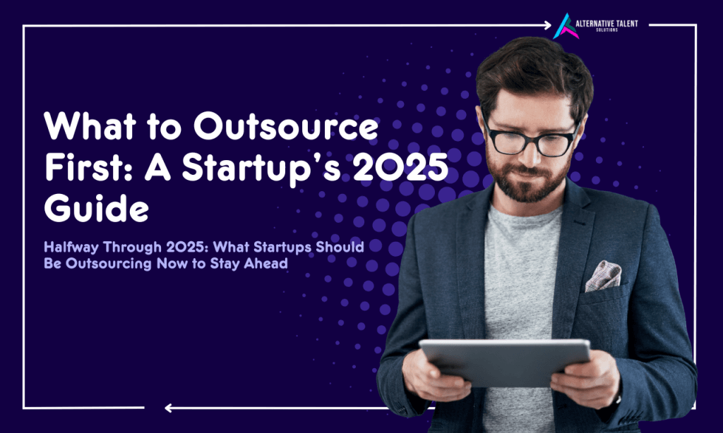 What to outsource first - A startup outsourcing guide.